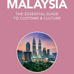 VIEW EPUB 📙 Malaysia - Culture Smart!: The Essential Guide to Customs & Culture by
