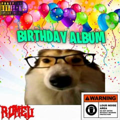 ROMEU - Happy Birthday Motherfucker