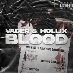 VADER & HOLLIX - BLOOD 🩸(FREE DOWNLOAD)