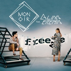 MONOIR Feat. Alina Eremia - Freeze (Radio Edit)