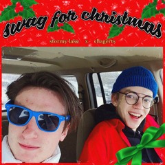 Swag For Christmas (ft. Stormy Lake) [PROD. Stormy Lake]
