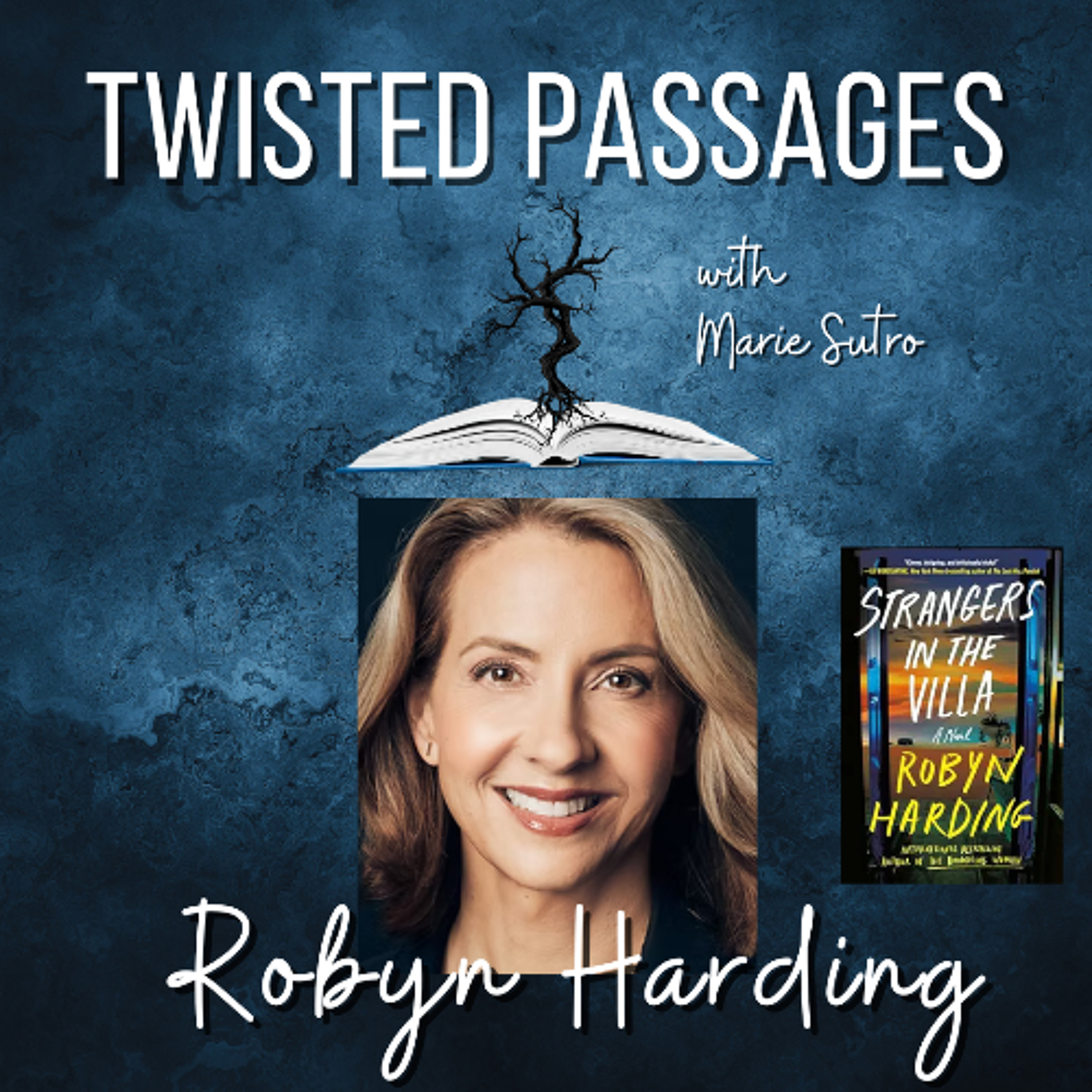 Robyn Harding (STRANGERS IN THE VILLA) EP 101 episode artwork