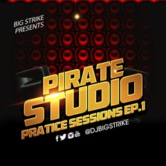 PIRATE STUDIOS PRACTICE SESSION EP.1 FEAT (R1)