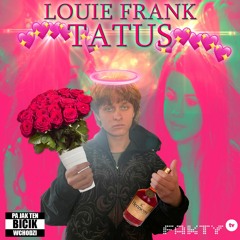 LOUIE FRANK - TATUŚ *DJ PIERDOL SIE EXCLUSIVES*