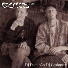 dj fako b2b DJ Cashmere - Fluid Fuel
