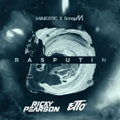 Majestic X Boney M. - Rasputin - (Ricky Pearson X Etto Bootleg)*FREE DL*