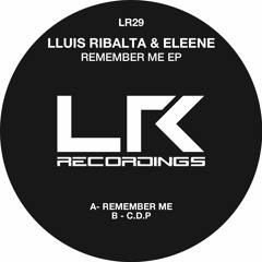 Lluis Ribalta, Eleene - Remember Me (Original Mix)