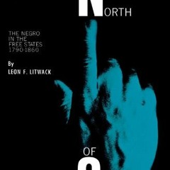 ACCESS [KINDLE PDF EBOOK EPUB] North of Slavery: The Negro in the Free States, 1790-1