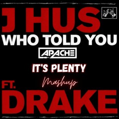 J Hus - Who Told You X Burna Boy It's Plenty (Remix)