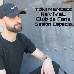 Tøni Mendez - ReViVaL Club de Fans