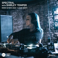 Spectral with Shirley Temper - 18 November 2024