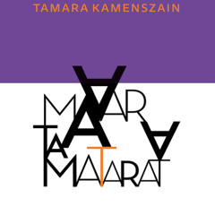 El libro de Tamar - Tamara Kamenszain (Fragmento leído por Sebastián Gaviria)