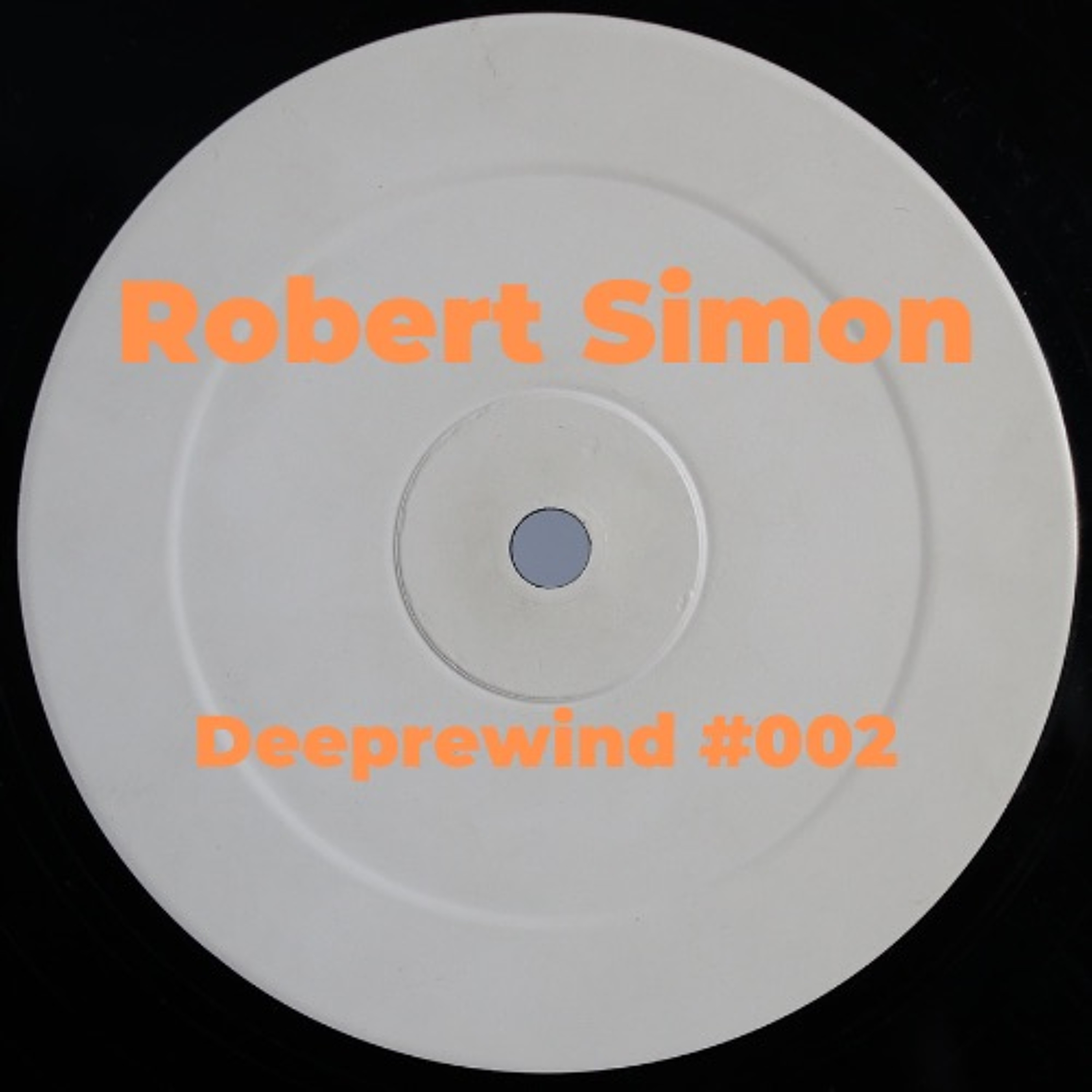 ROBERT SIMON - DEEPREWIND #002 episode artwork