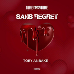 Toby Anbake - Sans regret.mp4