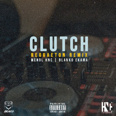 Clutch Remix