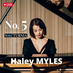 Haley MYLES - LIVE SESSION Nocturnia No.5 in C-Sharp Major: Place du Châtelet