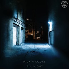 Milk N Cooks - All Night