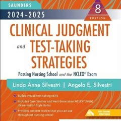 PDF BOOK 2024-2025 Saunders Clinical Judgment and Test-Taking Strategies: Passin