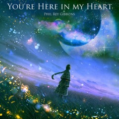 You're Here In My Heart -Phil Rey- Instrumental