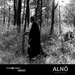 TechnoTrippin' Podcast 102 - ALNÖ