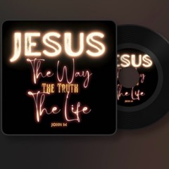 John 14:6 (The Way, Truth and Life)
