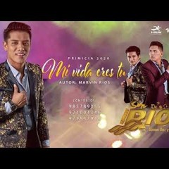 Mi Vida Eres Tu Son De Rios 2020 Primicia
