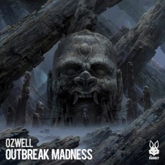 Ozwell - Outbreak Madness [FREE DL]