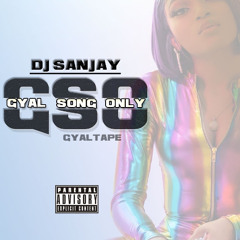 G-S-O [GYAL SONGS ONLY] 💃🏽 ❤️💛💚