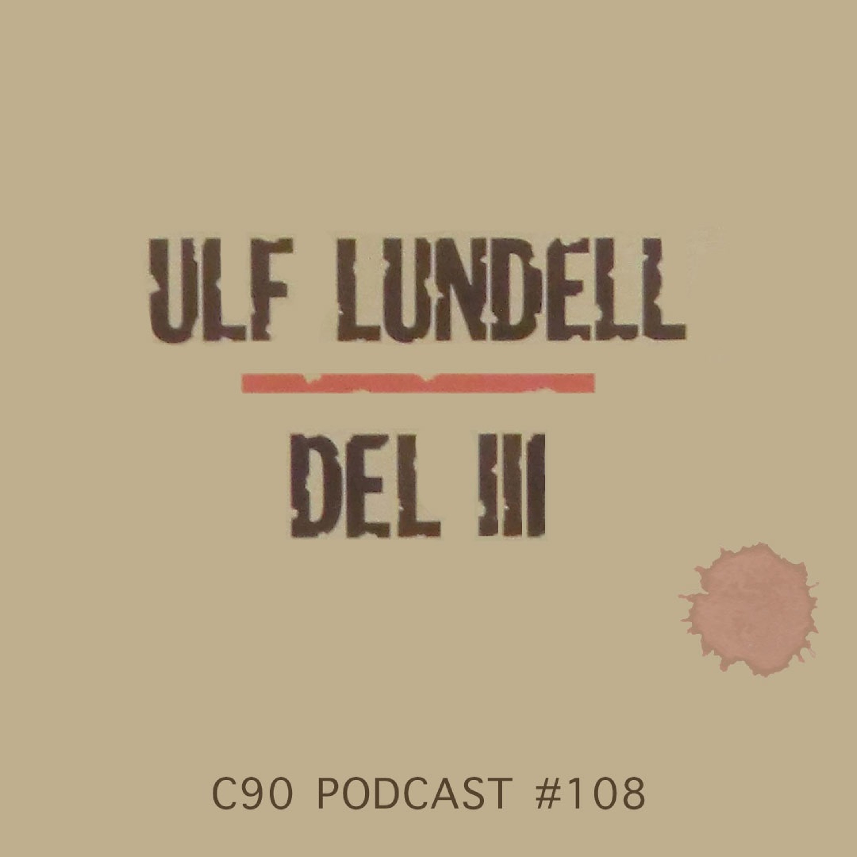 C90 #108: Ulf Lundell del 3