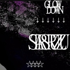 GLOW DOWN feat ruzzu