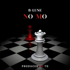 No Mo by B-Lune produced by TD