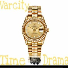 Time - Varcity ft Drama
