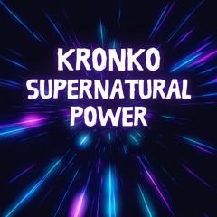 Kronko - Supernatural Power(160)