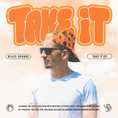 Blaze Orange - Take it