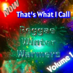 Reggae Winter Warmers Part 1