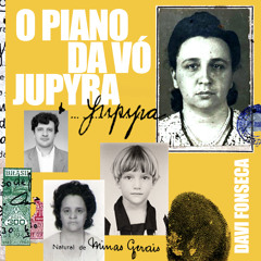 O Piano da Vó Jupyra