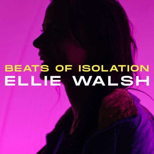 Ellie Walsh @ Beats Of Isolation