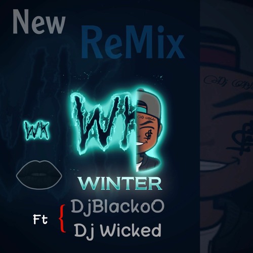 Dj BlackoO & Wicked [ Winter TuneMix ] من اجاني & ياروحي