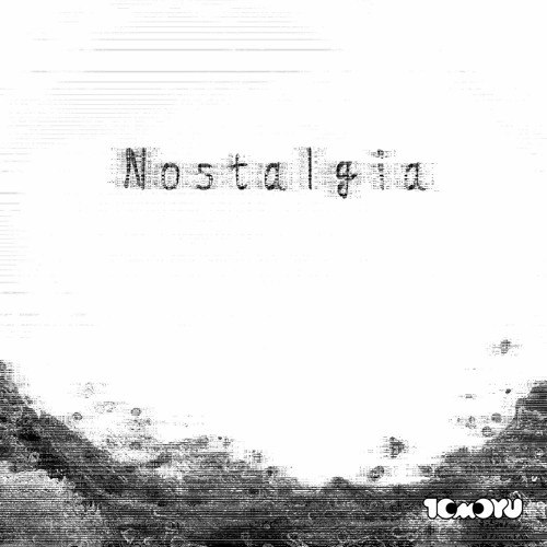 Nostalgia