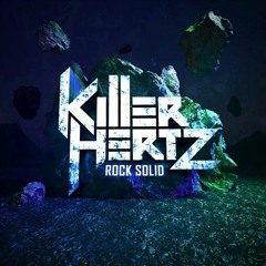 Killer Hertz - Rock Solid (XICOTNKTL REMIX)
