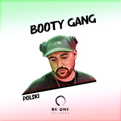 POLSKI - Booty Gang (Original Mix)