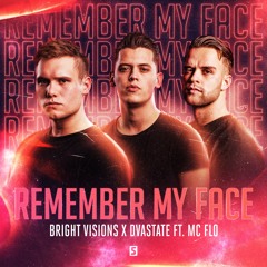 Bright Visions & Dvastate ft. MC Flo - Remember My Face