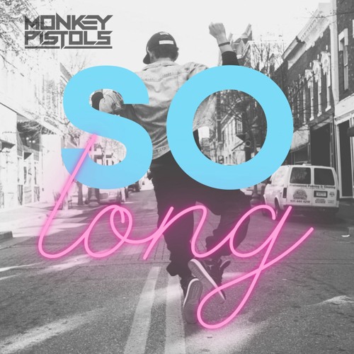 So Long - MNKY