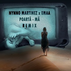 Nynno Martinez ✖ EMAA - Poartă-mă │ Remix