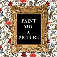 Paint You A Picture 2023