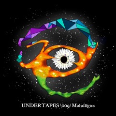 UNDERTAPES \009/ MOHDIIGUE