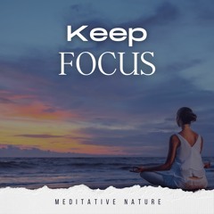 FOCUS: Soothing | Ambients | Soundscapes