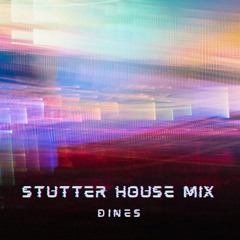 Stutter House Mix
