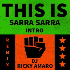 This Is SARRA SARRA - DJ RICKY AMARO 🇵🇹 ( Intro ) #FREEDOWNLOAD