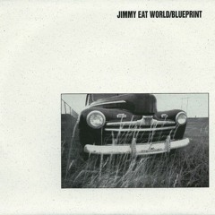 Jimmy Eat World/ Blueprint